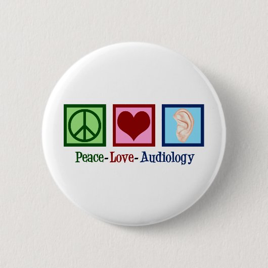 Badge Rond 5 Cm Peace Love Audiology Mignonne audiologiste (Devant)