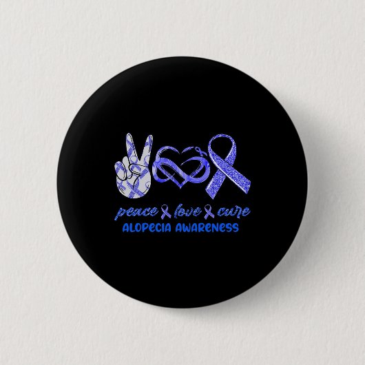 Badge Rond 5 Cm Peace Love Cure Alopecia Sensibilisation (Devant)