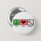 Badge Rond 5 Cm Peace Love Dentistry (Devant & derrière)