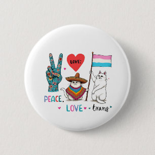 Badge Rond 5 Cm Peace Love et Trans LGBTQ Transgenre