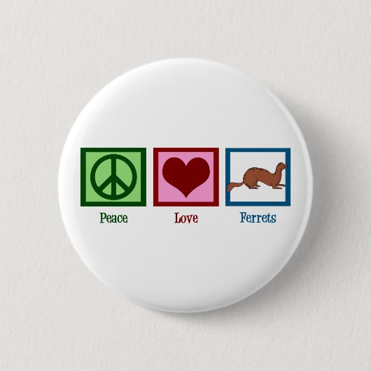 Badge Rond 5 Cm Peace Love Ferrets (Devant)