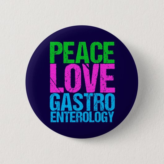 Badge Rond 5 Cm Peace Love Gastroentologie (Devant)