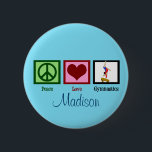 Badge Rond 5 Cm Peace Love Gymnastique Personnalisée<br><div class="desc">Un signe de paix,  un coeur,  et un gymnaste faisant un stand sur un faisceau. Une farce de bas très personnalisée pour une fille qui aime la gymnastique.</div>