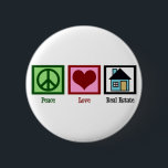 Badge Rond 5 Cm Peace Love Real Estate Company<br><div class="desc">Joli cadeau immobilier pour un immobilier,  une société de titre,  un courtier en hypothèques,  un agent de prêt ou même un nouveau propriétaire. Un signe de paix,  un coeur et une maison.</div>