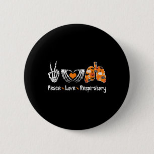 Badge Rond 5 Cm Peace Love Respiratory Therapist Skeleton Fun Hall