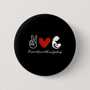 Badge Rond 5 Cm Peace Love Sensibilisation à l'allaitement