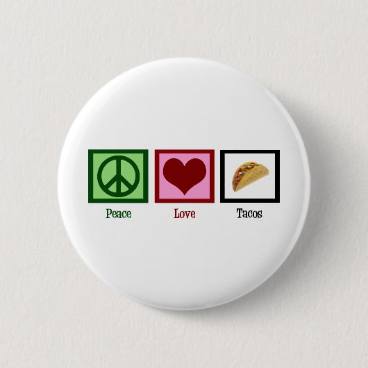 Badge Rond 5 Cm Peace Love Tacos (Devant)