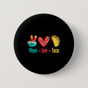Badge Rond 5 Cm Peace Love Tacos Cinco De Mayo