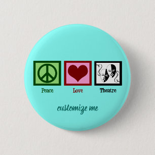 Badge Rond 5 Cm Peace Love Theater Cute Custom