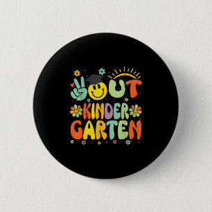 Badge Rond 5 Cm Peace Out Kindergarten Cl De 2025 Goodbye Graduati