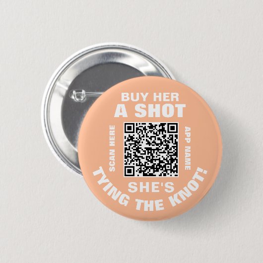 Badge Rond 5 Cm Peach Offre-Lui Un Verre Elle Se Marie QR Code (Devant & derrière)