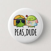 Badge Rond 5 Cm Peas Dude Funny Hippie Pea Pun (Devant)