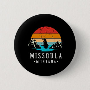 Badge Rond 5 Cm Pêche à la mouche Missoula Montana