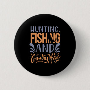 Badge Rond 5 Cm Pêche Chasse À L'Art Pêche Et Musique De Pays