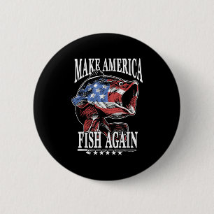 Badge Rond 5 Cm Pêche du 4 juillet _ Faire Pêcher l'Amérique Encor