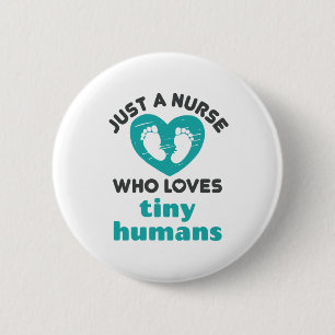 Badge Rond 5 Cm Pediatric Nurse Cute Loves Tiny Humans Footprints