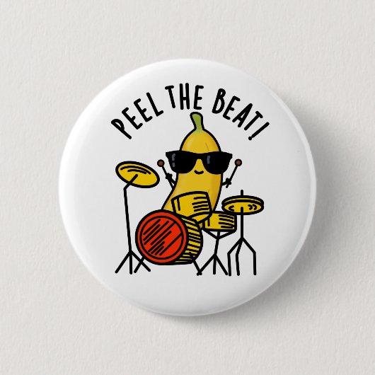 Badge Rond 5 Cm Peel The Beat Funny Banana Drummer Pun (Devant)