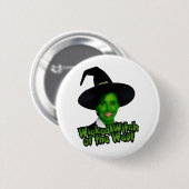 Badge Rond 5 Cm Pelosi : Sorcière mauvaise de l'ouest (Devant & derrière)