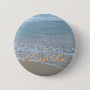 Badge Rond 5 Cm Pensez à Respirer la broche