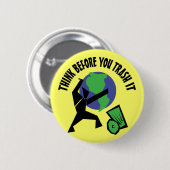 Badge Rond 5 Cm Pensez avant que vous Trash le (Devant & derrière)