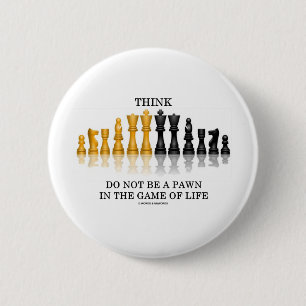 Badge Rond 5 Cm Pensez que (échecs) ne soyez pas un gage en The