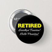 Badge Rond 5 Cm Pension de Hellow à la retraite (Sombre) (Devant & derrière)