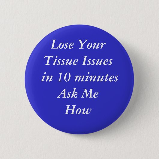 Badge Rond 5 Cm Perdez vos questions de tissu dans 10 le (Devant)