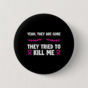 Badge Rond 5 Cm Perdus Ils Gardent Ma Vie Cancer du Sein Survivant