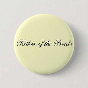 Badge Rond 5 Cm Père du bouton d'ivoire de jeune mariée
