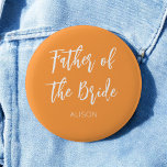 Badge Rond 5 Cm Père du marié bouton orange blanc<br><div class="desc">Père de la mariée bouton de mariage en orange et blanc. Convient pour les mariages,  la fête de mariage,  la soirée d'enterrement de vie de garçon. Découvrez plus de produits avec ce design dans la collection ci-dessous.</div>