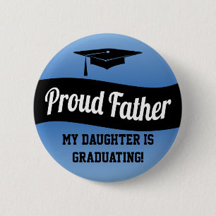 Badge Rond 5 Cm Père fier - bouton d'obtention du diplôme