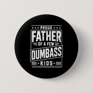 Badge Rond 5 Cm Père fier de quelques enfants drôle fête des pères