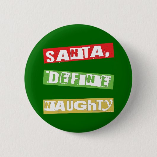 BADGE ROND 5 CM PÈRE NOËL, DÉFINISSENT VILAIN (Devant)