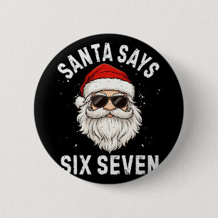 Badge Rond 5 Cm Père Noël dit six sept mème Noël 6 7 garçons de No