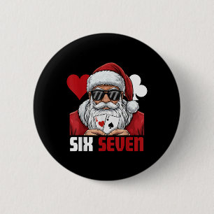 Badge Rond 5 Cm Père Noël drôle dit Six Sept Poker Noël 67 Meme