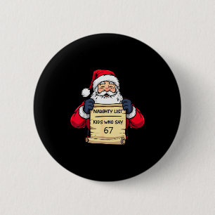 Badge Rond 5 Cm Père Noël drôle Liste des enfants vilains qui dise