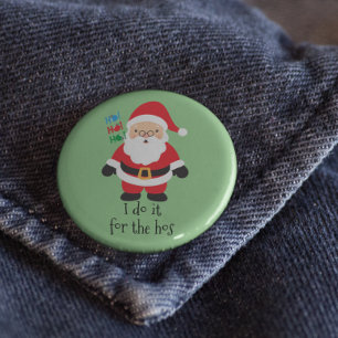 Badge Rond 5 Cm Père Noël Je le fais pour le Carré de Noël Hos