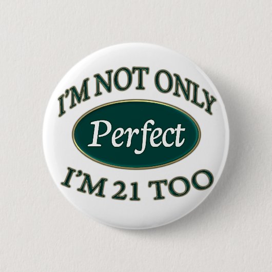 Badge Rond 5 Cm Perfectionnez 21 ans (Devant)
