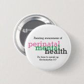 Badge Rond 5 Cm PERINATAL MENTAL HEALTH Raise Awareness Customized (Devant & derrière)