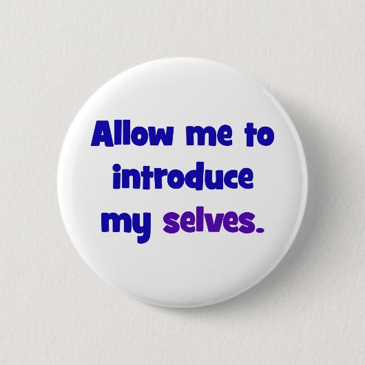 Badge Rond 5 Cm Permettez-moi de présenter mes individus (Devant)