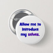 Badge Rond 5 Cm Permettez-moi de présenter mes individus (Devant & derrière)