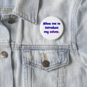 Badge Rond 5 Cm Permettez-moi de présenter mes individus (En situation)