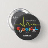 Badge Rond 5 Cm Personalize, Surgical Tech Week Awesome (Devant & derrière)