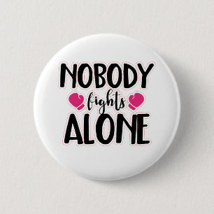 Badge Rond 5 Cm Personne ne combat seul
