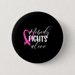 Badge Rond 5 Cm Personne ne combat seul _ Cancer du sein