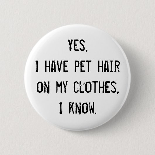 Badge Rond 5 Cm Pet Hair Awareness Button (Devant)
