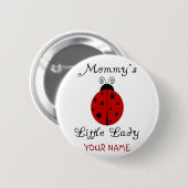 Badge Rond 5 Cm Petite Madame de la maman !  Conception de (Devant & derrière)