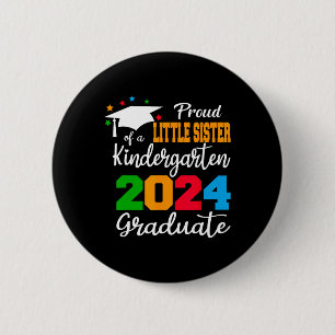 Badge Rond 5 Cm Petite Soeur D'Une Maternelle 2024 Diplômée Cl 2