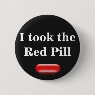 Badge Rond 5 Cm Peu de pilule rouge
