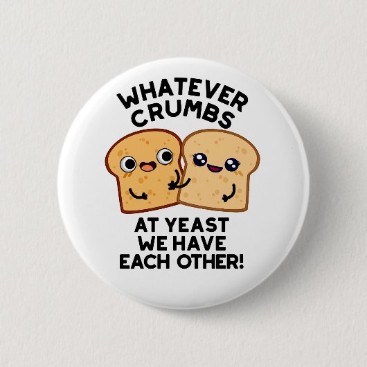 Badge Rond 5 Cm Peu Importe Les Crumées, Nous Nous Sommes Accompag (Devant)